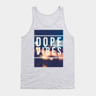 Dope Vibes Tee Tank Top